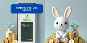 Cartão Sicredi Visa Infinite: Veja tudo o que você precisa saber