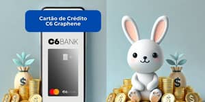 Cartão de Crédito C6 Graphene: Veja tudo o que você precisa saber