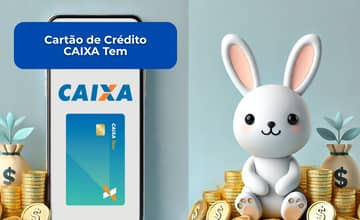 Cartão de Crédito CAIXA Tem: Veja tudo o que você precisa saber
