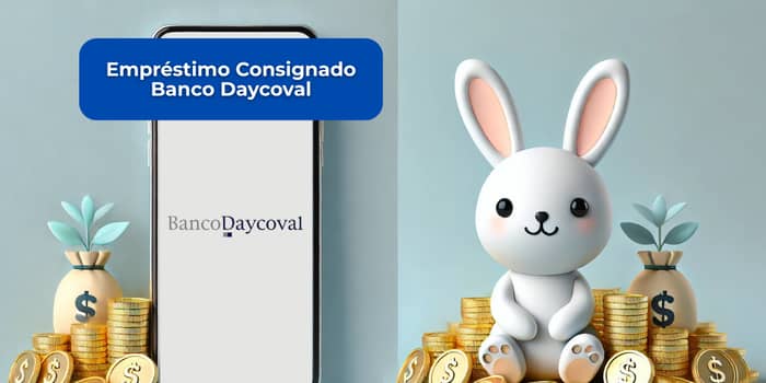 Empréstimo Consignado Banco Daycoval: Veja tudo o que você precisa saber